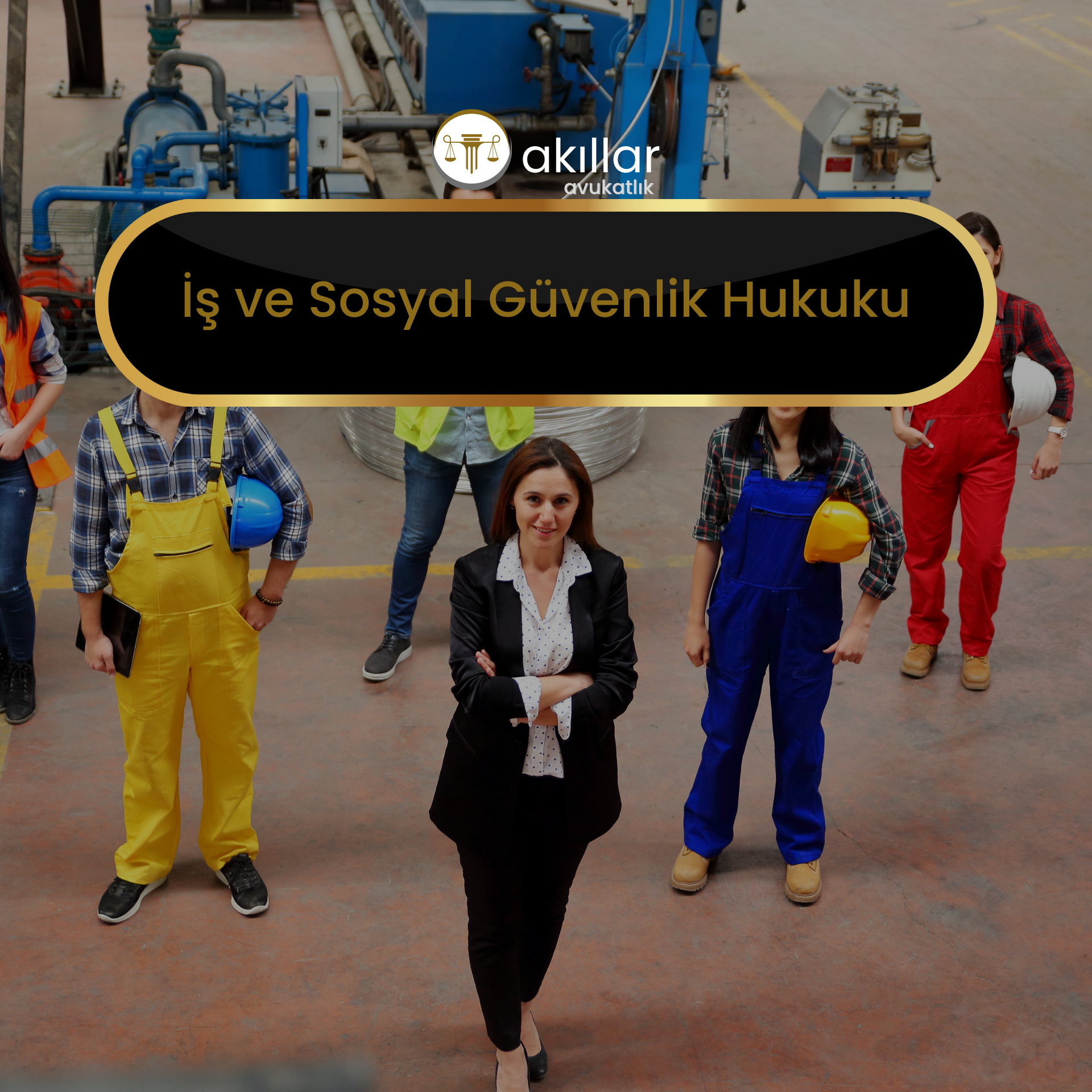 İş ve Sosyal Güvenlik Hukuku Gaziantep İşçi Avukatı Gaziantep İş Davası Avukatı